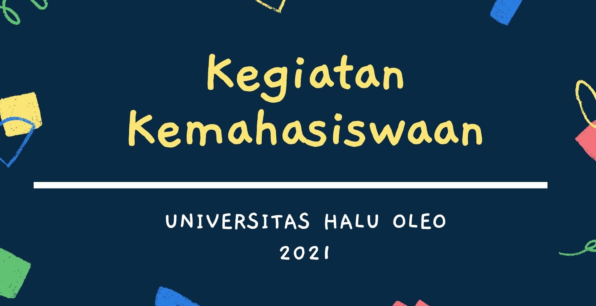 Kegiatan Rutin Kemahasiswaan Universitas Halu Oleo Tahun 2021